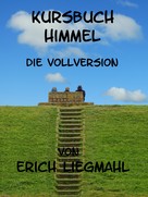 Erich Liegmahl: Kursbuch Himmel 