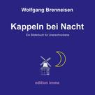 Wolfgang Brenneisen: Kappeln bei Nacht 