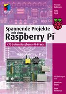 Andrew Robinson: Spannende Projekte mit dem Raspberry Pi® ★★★★★
