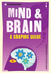 Introducing Mind and Brain - A Graphic Guide