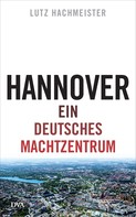 Lutz Hachmeister: Hannover ★★★★