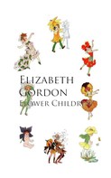 Elizabeth Gordon: Flower Children 