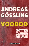 Andreas Gößling: Voodoo 