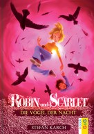 Stefan Karch: Robin und Scarlet - Die Vögel der Nacht ★★★★★