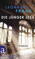 Leonhard Frank: Die Jünger Jesu ★★★★★
