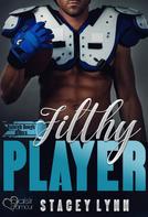 Stacey Lynn: Filthy Player ★★★★