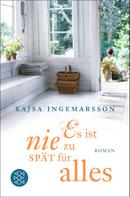 Kajsa Ingemarsson: Es ist nie zu spät für alles ★★★★