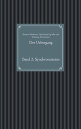 Der Uebergang - Band 2: Synchronisation