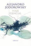 Alejandro Jodorowsky: Viaje esencial 