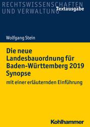 Die neue Landesbauordnung für Baden-Württemberg 2019 Synopse - mit einer erläuternden Einführung