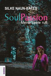 SoulPassion - Meine Seele ruft