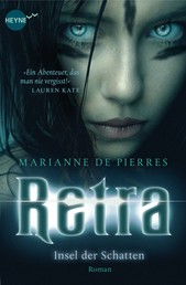 Retra – Insel der Schatten - Roman