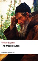 Victor Duruy: The Middle Ages 