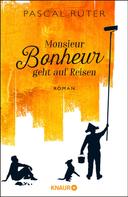 Pascal Ruter: Monsieur Bonheur geht auf Reisen ★★★★