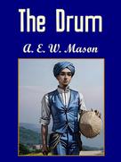 A.E.W Mason: The Drum 
