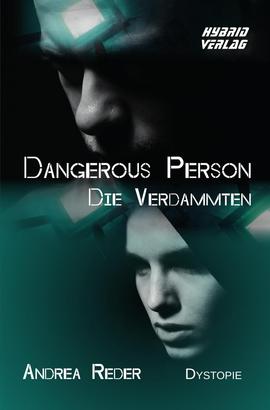 Dangerous Person: Die Verdammten