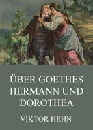 Viktor Hehn: Über Goethes Hermann und Dorothea ★★★★★