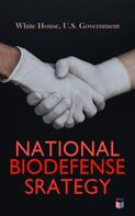 White House: National Biodefense Strategy 
