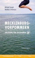 Michael Joseph: Mecklenburg-Vorpommern. Anleitung für Ausspanner ★★★★
