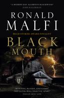 Ronald Malfi: Black Mouth 