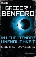 Gregory Benford: In leuchtender Unendlichkeit ★★★