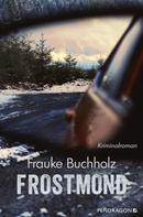 Frauke Buchholz: Frostmond ★★★