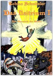 Das Ilsitrium I - Der Harnisch des Lichts