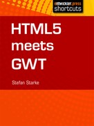 Stefan Starke: HTML 5 meets GWT ★★★