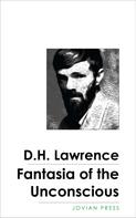 D. H. Lawrence: Fantasia of the Unconscious 