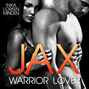 Jax - Warrior Lover 1 - Die Warrior Lover Serie