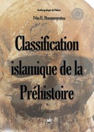 Nas E. Boutammina: Classification islamique de la Préhistoire 