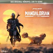 01: Der Mandalorianer / Das Kind (Hörspiel zur Star Wars-TV-Serie)