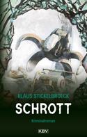 Klaus Stickelbroeck: Schrott ★★★★