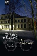 Christian v. Ditfurth: Die Akademie ★★★★