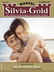 Silvia-Gold 206 - Die eine Nacht in Miami