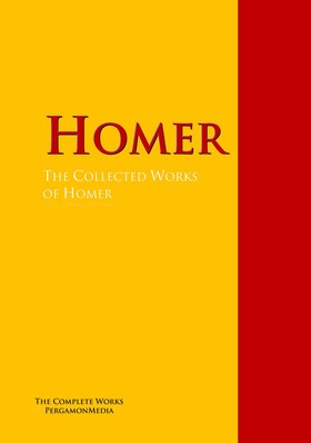 The Collected Works of Homer