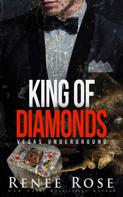 Renee Rose: King of Diamonds: A Dark Mafia Romance 