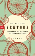 Bert Wagendorp: Ventoux ★★★★