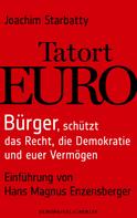 Joachim Starbatty: Tatort Euro 