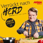 Volker Westermann - Verrückt nach Herd - gemeinsam kochen - leben - genießen