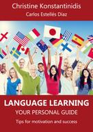 Christine Konstantinidis: Language Learning: Your Personal Guide 
