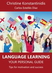 Language Learning: Your Personal Guide - Tips for Motivation and Success