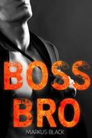 Markus Black: Boss Bro ★★★