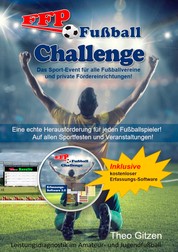 Die FFP Fußball-Challenge - Ein neues Sport-Event für Vereine, Sporteinrichtungen und Verbände