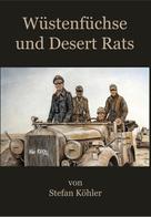 Stefan Kohler: Wüstenfüchse und Desert Rats ★★★★★