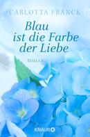 Carlotta Franck: Blau ist die Farbe der Liebe ★★★★