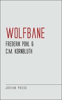 Frederik Pohl: Wolfbane 