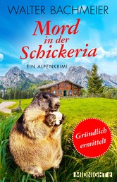 Mord in der Schickeria - Ein Alpenkrimi