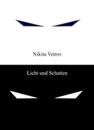 Nikita Vetrov: Licht und Schatten 