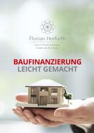 Florian Herfurth: Baufinanzierung leicht gemacht 